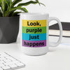 Purple Just Happens White glossy mug