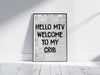 Hi MTV, Welcome to My Crib Print - Retro Newspaper Poster