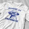 Fluent in Yapanese Shirt, Unisex Tee, Meme T Shirt, Funny T Shirt, Vintage Drawing T Shirt, Racoon Shirt