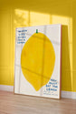 When Life Gives You A Lemon | Lemon wall art | shrigley poster